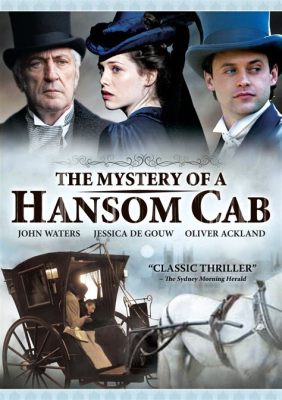 The Mystery of a Hansom Cab, A Riveting Tale of Murder and Intrigue in Early Australian Cinema!